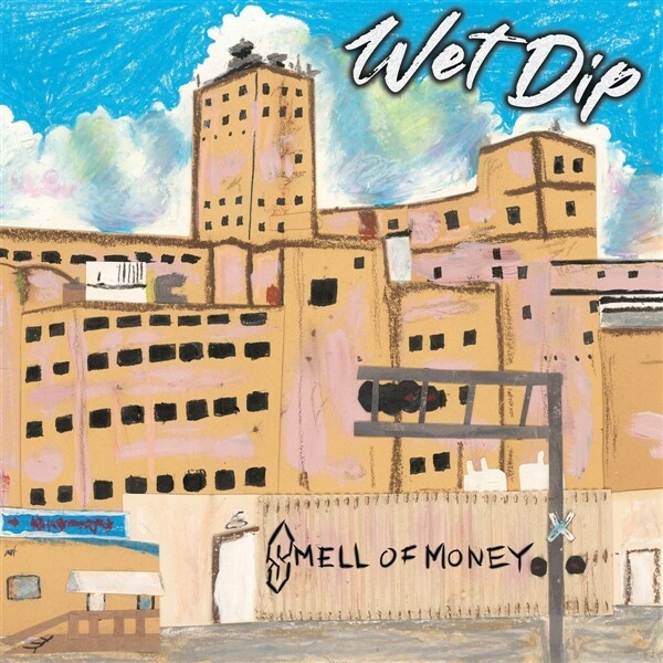 WET DIP – smell of money (LP Vinyl)