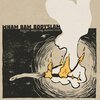 WHAM BAM BODYSLAM – dancing wrestling burning wood (LP Vinyl)
