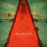 WHITE BIRCH – star is just a sun (CD)