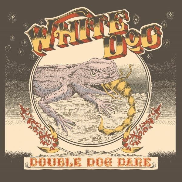 White Dog - DOUBLE DOG DARE (2024) Blues Psych hard rock 70 desde Texas. Más auténticos imposible, nuevo disco en Abril! 153469