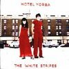 WHITE STRIPES – hotel yorba (7" Vinyl)