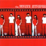 WHITE STRIPES – s/t (CD, LP Vinyl)