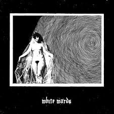 WHITE WARDS – cigarette burns (LP Vinyl)