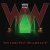 WHITE WINE – who cares what the laser says ? (CD, LP Vinyl)