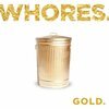 WHORES – gold (CD)