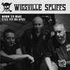 WIGSVILLE SPLIFFS – born to ride (7" Vinyl)
