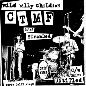 WILD BILLY CHILDISH & CTMF – i´m stranded (7" Vinyl)