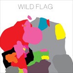 WILD FLAG, s/t cover