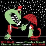 WILL SHEFF & CHARLES BISSELL – will sheff covers charles bissell (7" Vinyl)