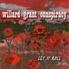 WILLARD GRANT CONSPIRACY – let it roll (CD)