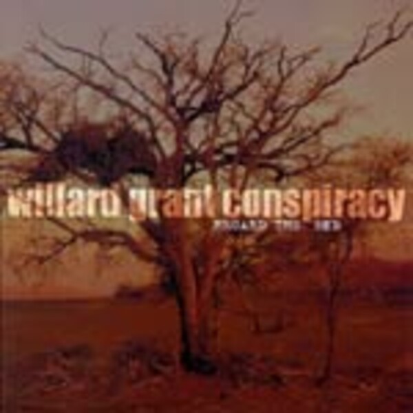 Cover WILLARD GRANT CONSPIRACY, regard the end