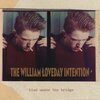 WILLIAM LOVEDAY INTENTION – blud under the bridge (LP Vinyl)