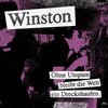 WINSTON – ohne utopien bleibt die welt ein dreckshaufen (Kassette)