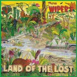WIPERS, land of the lost cover