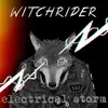 WITCHRIDER – electrical storm (CD, LP Vinyl)