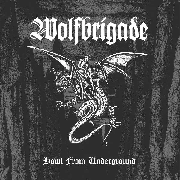 WOLFBRIGADE – howl from underground (CD, LP Vinyl)