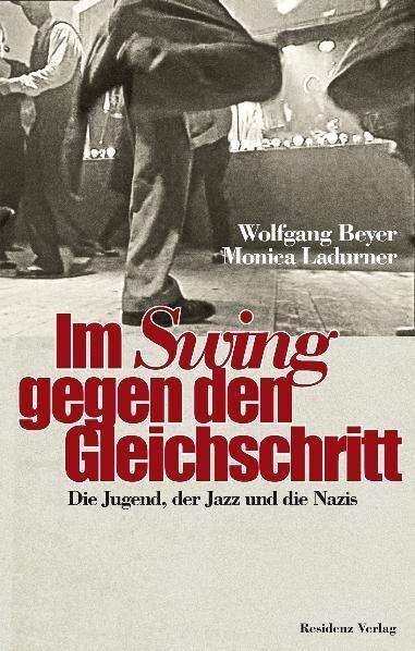 Cover WOLFGANG BEYER, im swing gegen den gleichschritt