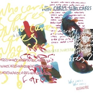 WOLFGANG PEREZ – who cares who cares (LP Vinyl)