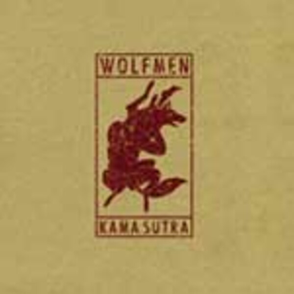 WOLFMEN – kama sutra (7" Vinyl)