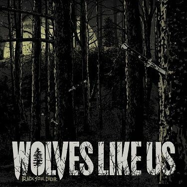 Cover WOLVES LIKE US, black soul choir