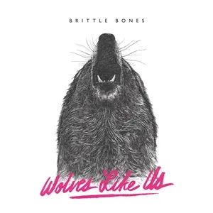 WOLVES LIKE US – brittle bones (LP Vinyl)