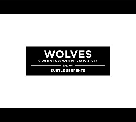 WOLVES & WOLVES & WOLVES & WOLVES – subtle serpents (CD)