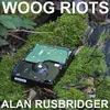 WOOG RIOTS – alan rusbridger (LP Vinyl)