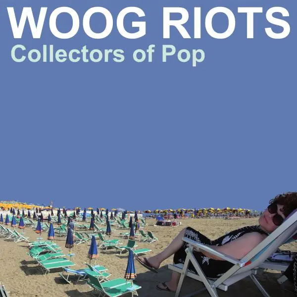 WOOG RIOTS – collectors of pop (CD, LP Vinyl)