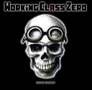 WORKING CLASS ZERO – noires colères (LP Vinyl)