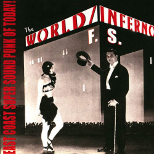 Cover WORLD INFERNO FRIENDSHIP SOCIETY, east coast super sound punk of today!
