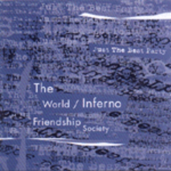 Cover WORLD INFERNO FRIENDSHIP SOCIETY, just the best party