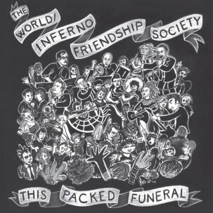 Cover WORLD INFERNO FRIENDSHIP SOCIETY, this packed funeral