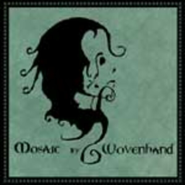 WOVENHAND – mosaic (CD)