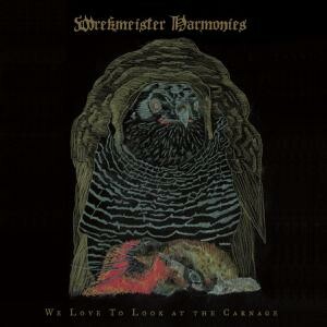 WREKMEISTER HARMONIES – we love to look at the carnage (CD, LP Vinyl)