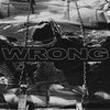 WRONG – s/t (CD, LP Vinyl)