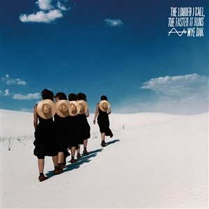 WYE OAK – the louder i call, the faster it runs (CD, LP Vinyl)