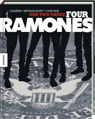 Cover XAVIER BÉTAUCOURT/BRUNO CADÈNE, one, two, three, four, ramones!