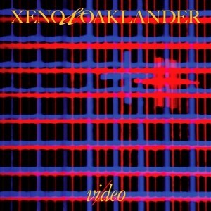 XENO & OAKLANDER – vi/deo (CD, LP Vinyl)