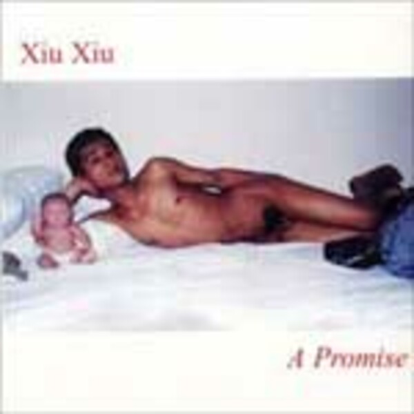Cover XIU XIU, a promise