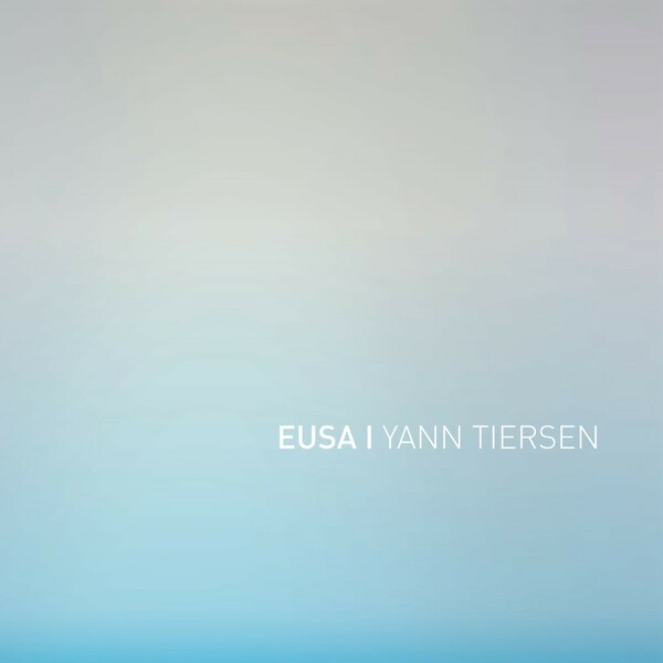 YANN TIERSEN – eusa (CD, LP Vinyl)