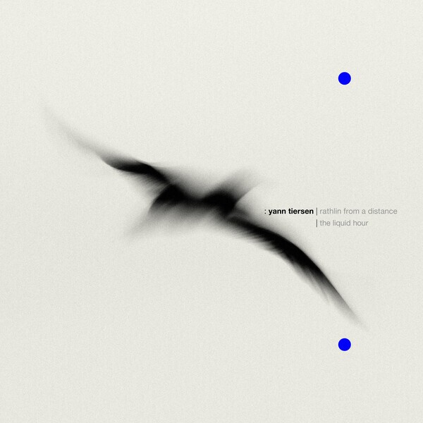 YANN TIERSEN – rathlin from a distance + the liquid hour (CD, LP Vinyl)