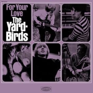 YARDBIRDS – for your love (CD, LP Vinyl)