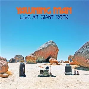 YAWNING MAN – live at giant rock (LP Vinyl)