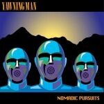 YAWNING MAN – nomadic pursuits (CD, LP Vinyl)