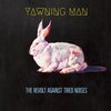 YAWNING MAN – the revolt against tired noises (LP Vinyl)