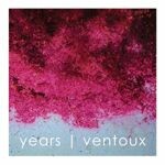 YEARS / VENTOUX – a shift in moods / the inferno of the living (CD)