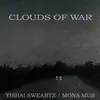 YISHAI SWEARTZ/MONA MUR – clouds of war (CD, LP Vinyl)