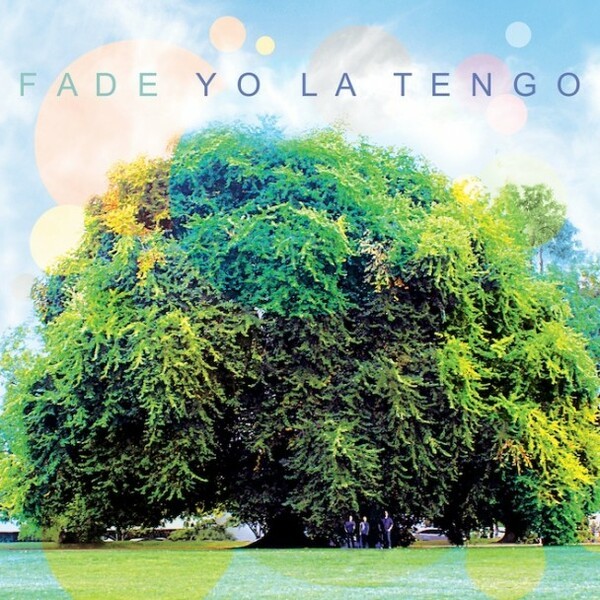 YO LA TENGO – fade (CD, LP Vinyl)