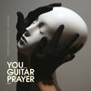 YOU GUITARPRAYER – art won´t tear us apart again (LP Vinyl)