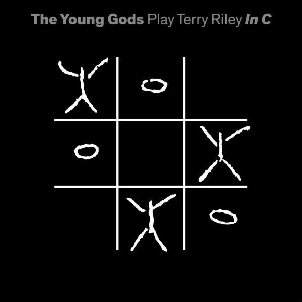 YOUNG GODS, play terry riley in c cover